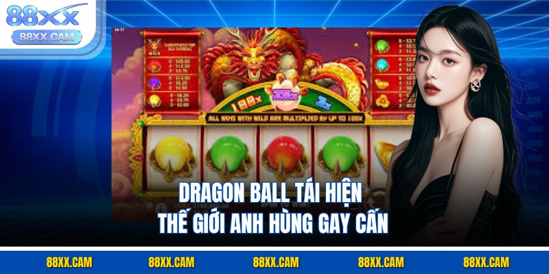 Dragon Ball tái hiện thế giới anh hùng gay cấn Dragon Ball tái hiện thế giới anh hùng gay cấn