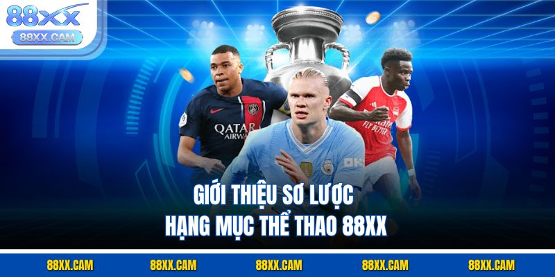 Giới thiệu sơ lược hạng mục thể thao 88xx